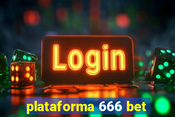 plataforma 666 bet